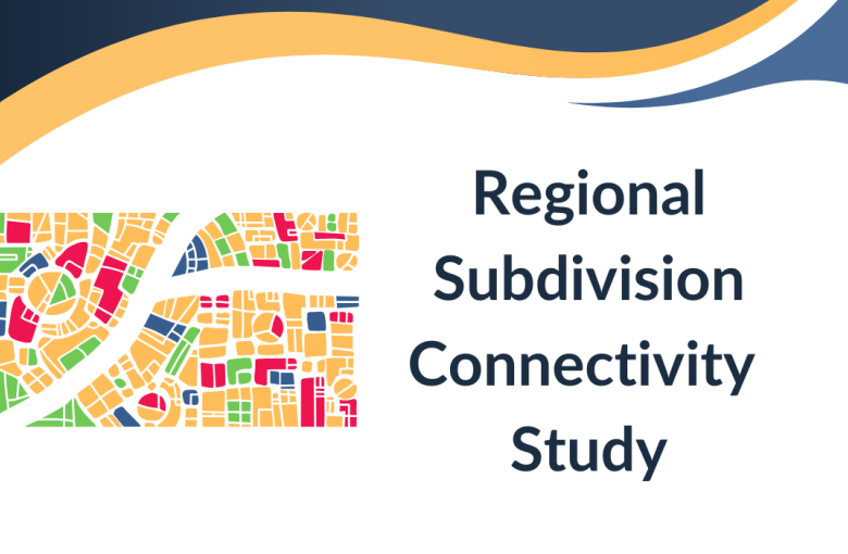 Regional Subdivision Connectivity Study